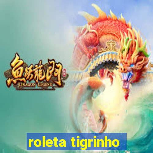 roleta tigrinho